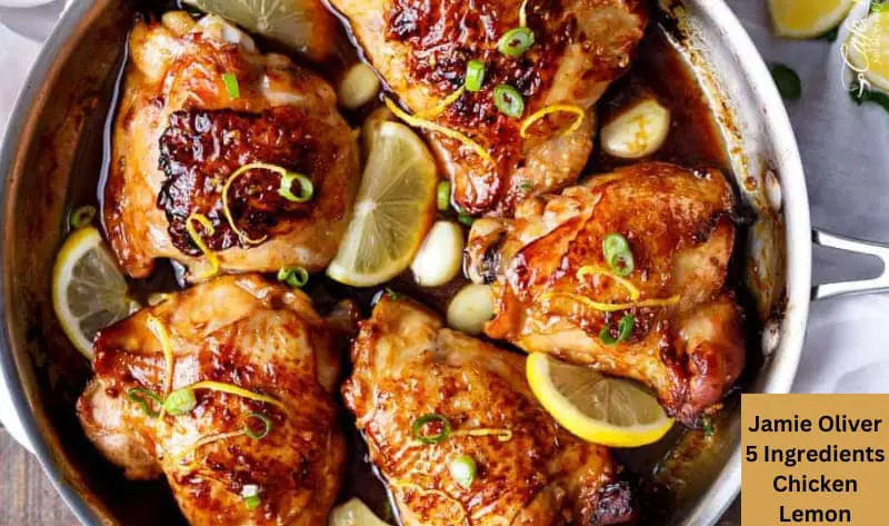 Jamie Oliver 5 Ingredients Chicken Lemon