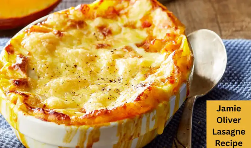 Jamie Oliver Lasagne Recipe