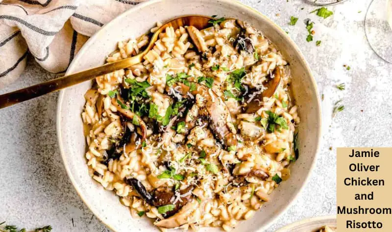 Jamie Oliver Chicken and Mushroom Risotto