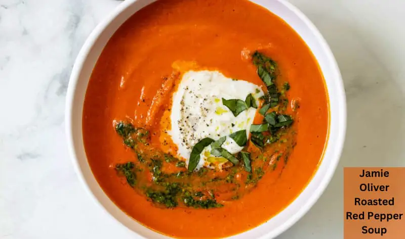 Jamie Oliver Roasted Red Pepper Soup