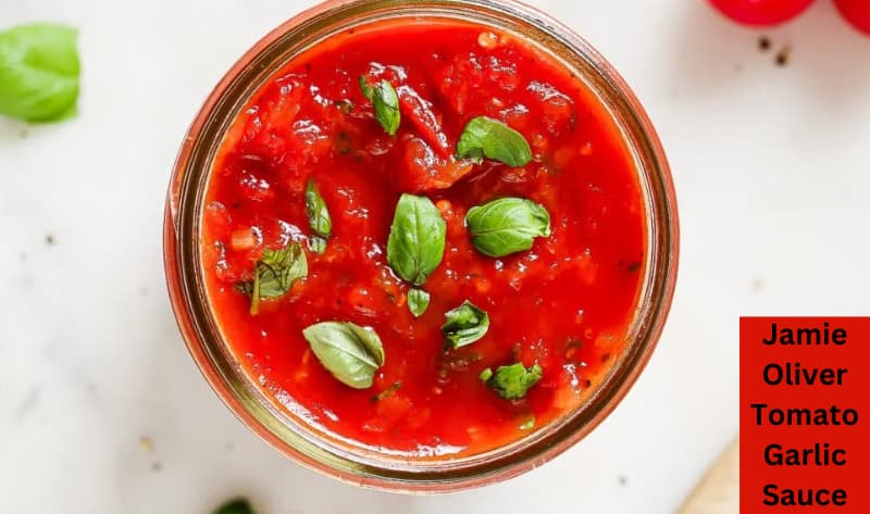 Jamie Oliver Tomato Garlic Sauce