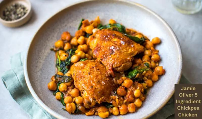 Jamie Oliver 5 Ingredients Chickpea Chicken