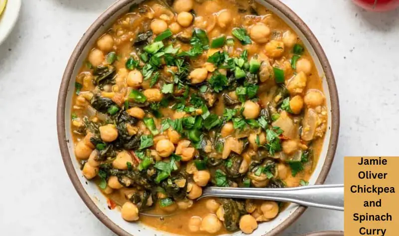 Jamie Oliver Chickpea and Spinach Curry