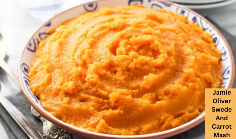 Jamie Oliver Swede And Carrot Mash