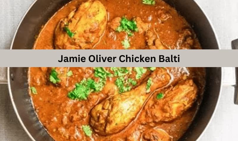 Jamie Oliver Chicken Balti