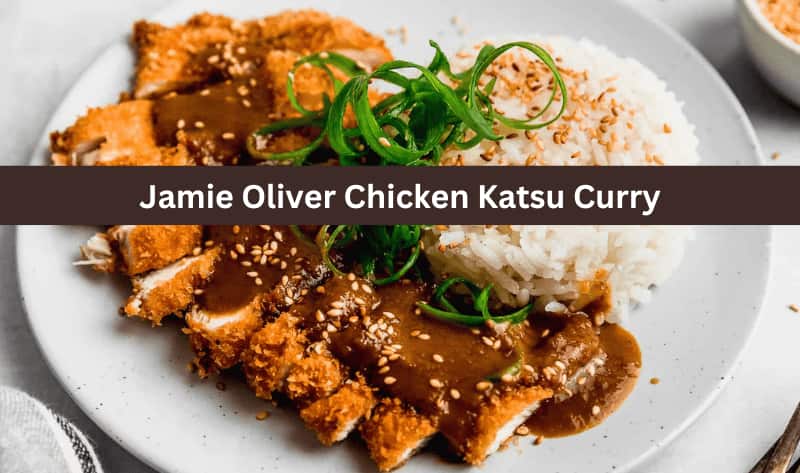 Jamie Oliver Chicken Katsu Curry