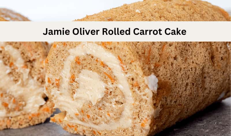 Jamie Oliver Rolled Carrot Cake