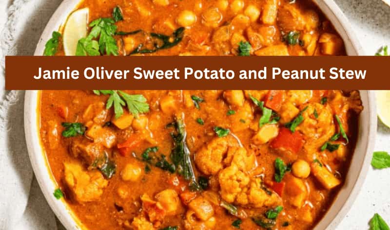 Jamie Oliver Sweet Potato and Peanut Stew